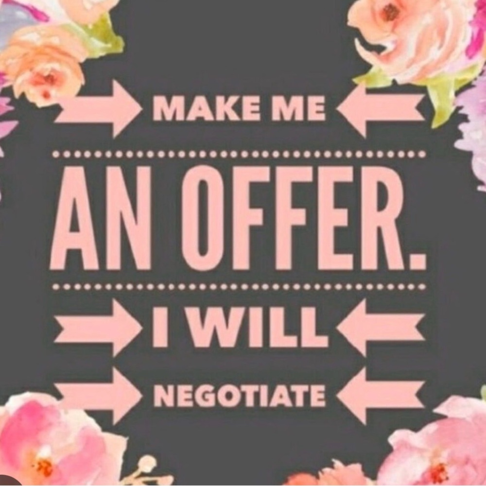 Offers are alwaya welcome lets make a deal !!
